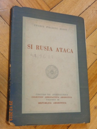 Si Rusia Ataca. George Fielding Eliot. Círculo De Aero&-.