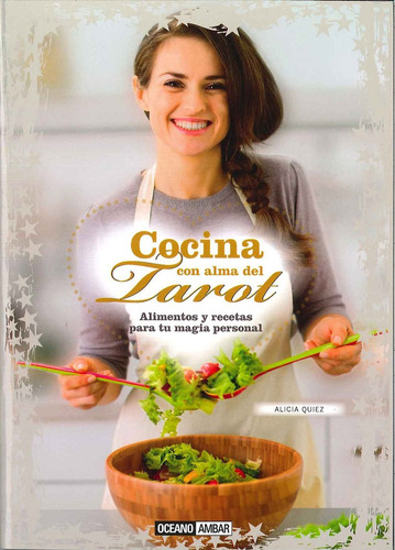 Cocina Con Alma Del Tarot - Alicia Quiez