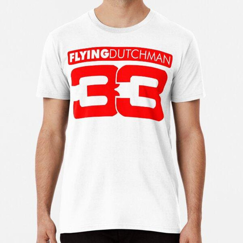 Remera Fórmula 1 Número 33 Flying Dutchman Camiseta Clásica 