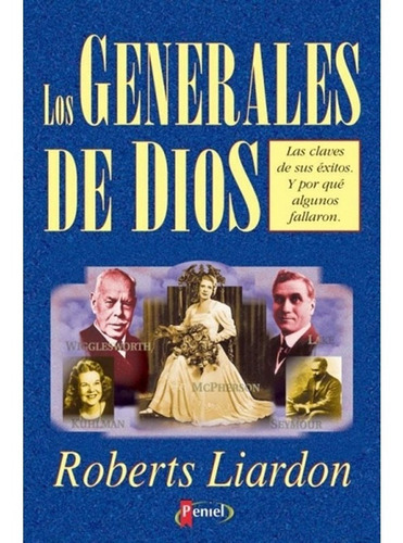 Libro Los Generales De Dios Tomo 1 - Roberts Liardon