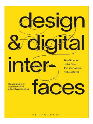 Design And Digital Interfaces - Eva Verhoeven, Tobias . Eb05