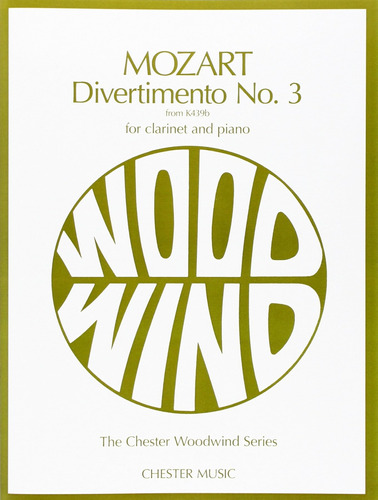 W.a. Mozart: Divertimento No.3 K.439b (clarinet/piano) / Wol