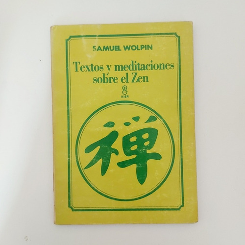 Textos Y Meditaciones Sobre El Zen - Samuel Wolpin (d)