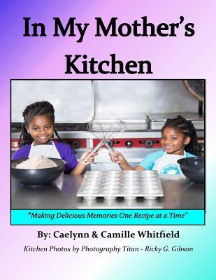 Libro In My Mother's Kitchen : Making Delicious Memories ...