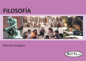 Libro Filosofia - Marcela Zangaro - Aula Taller 3º Edicion