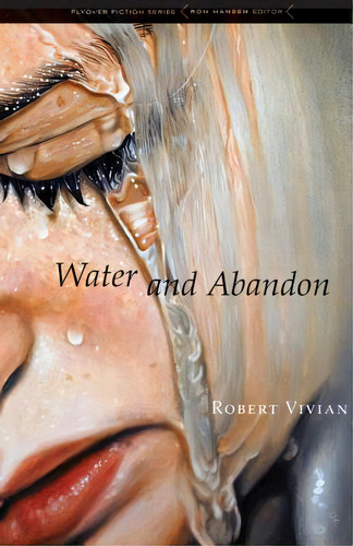 Water And Abandon, De Vivian, Robert. Editorial Bison Books, Tapa Blanda En Inglés