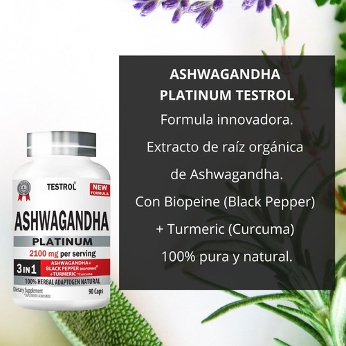 Imagen 3 de 10 de Ashwagandha Platinum 2100mg Testrol 3 In 1 90 Cápsulas