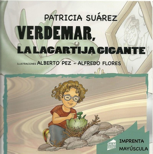 Verdemar, La Lagartija Gigante - Mayuscula - Pantuflas, De Suarez, Patricia. Editorial Salim, Tapa Blanda En Español, 2013