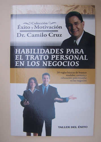 Habilidades Para Trato Personal Negocios Camilo Cruz Libro A