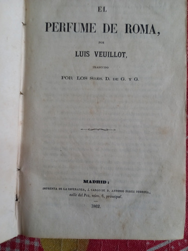 El Perfume De Roma - Luis Veuillot Año 1862