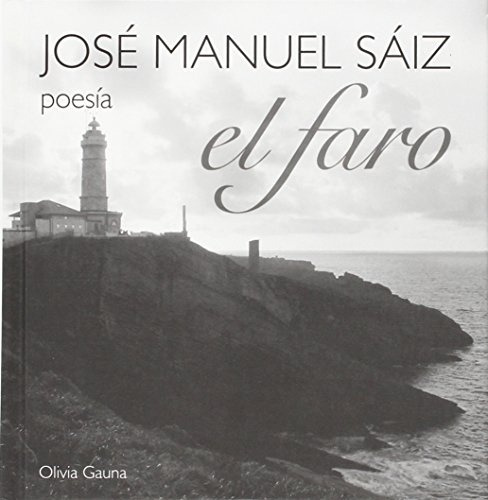 Faro, El, De Jose Manuel Saiz. Editorial Autoedicion, Tapa Blanda, Edición 1 En Español