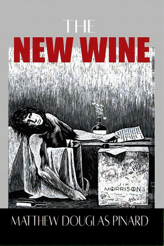 The New Wine, De Pinard, Matthew Douglas. Editorial Lightning Source Inc, Tapa Dura En Inglés