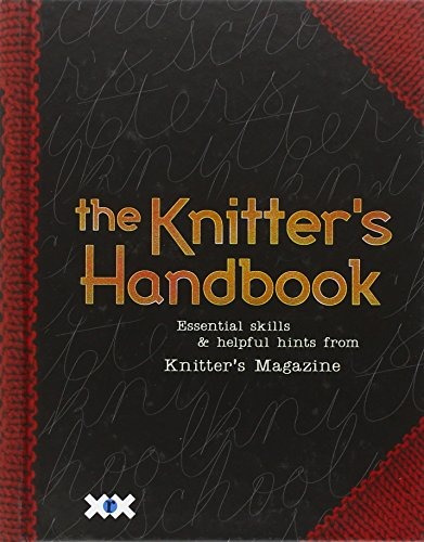 Las Habilidades Esenciales Del Manual De Knitters Y Consejos