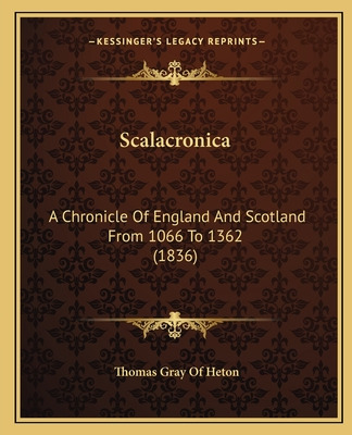 Libro Scalacronica: A Chronicle Of England And Scotland F...
