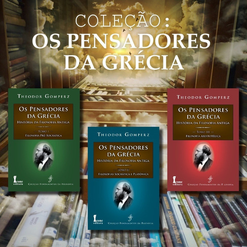 Coleção Pensadores Da Grécia, De Theodor Gomperz., Vol. 3. Ìcone Editora, Capa Mole, Edição 1 Em Português