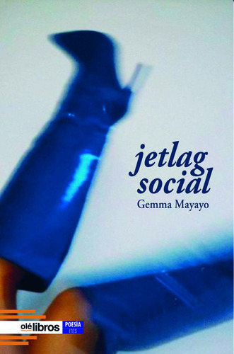 Jetlag Social, De Mayayo Marsal, Gemma. Editorial Ole Libros, Tapa Blanda En Español