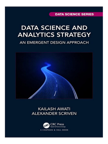 Data Science And Analytics Strategy - Kailash Awati, A. Eb02