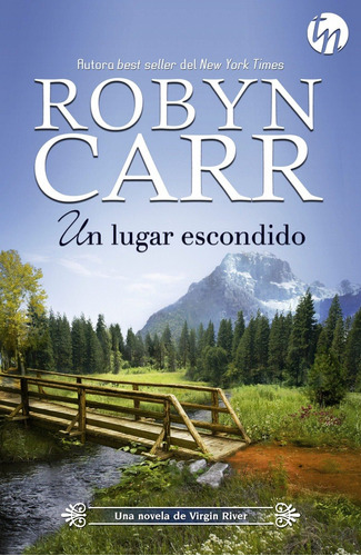 Un Lugar Escondido De Robyn Carr