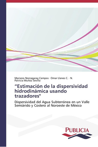 Libro: Estimación De La Dispersividad Hidrodinámica Usando