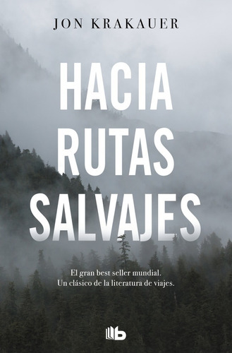 Hacia Rutas Salvajes- Krakauer, Jon *