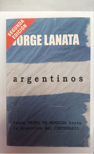 Argentinos I . Jorge Lanata. Usado V.luro 