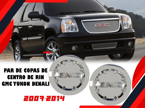 Par De Copas Centro De Rin Gmc Yukon Denali 2007-2014