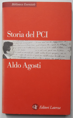 Agosti A. / Storia Del Partido Comunista Italiano 1921-1991 (Usado)