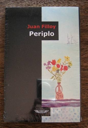 Periplo, Juan Filloy, Ed. Cuenco De Plata