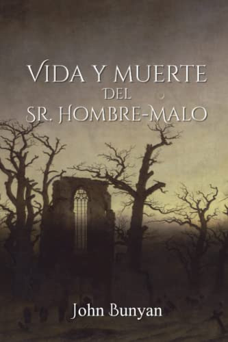 Vida Y Muerte Del Señor Hombre-malo El Analisis De La Vida, De Bunyan, John. Editorial Independently Published, Tapa Blanda En Español, 2023