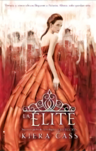 La Ãâ©lite, De Cass, Kiera. Roca Editorial, Tapa Blanda En Español