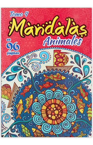 Mandalas De Animales Varios Para Colorear En 96 Páginas