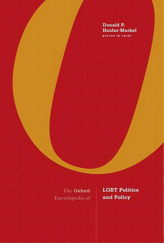 The Oxford Encyclopedia Of Lgbt Politics And Policy: 3-volume Set, De Haider-markel, Donald P.. Editorial Oxford Univ Pr, Tapa Dura En Inglés