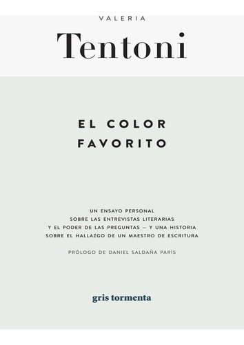 El Color Favorito, De Valeria Tentoni. Editorial Gris Tormenta, Tapa Blanda, Edición 1 En Español