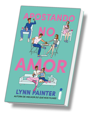 Apostando No Amor, Livro De Comédia Romântica De Lynn Painter, Autora Do Best-seller Melhor Do Que Nos Filmes, Bailey E Charlie Vão Aprender Que O Amor É Uma Aposta Que Vale A Pena, Intrínseca