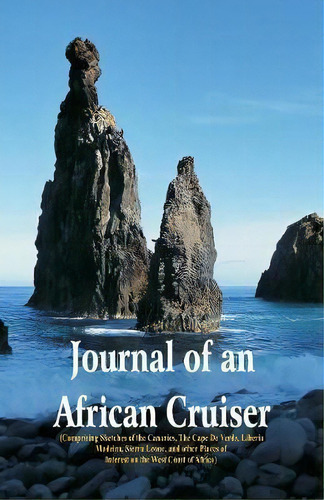 Journal Of An African Cruiser, De Horatio Bridge. Editorial Alpha Editions, Tapa Blanda En Inglés