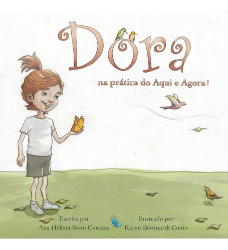 dora pratica do aqui e agora - vooinho, de ANA HELENA STEIN CORAZZA / KAREN BETTINARDI COUTO. Editorial EDITORA DOYEN, capa mole em português