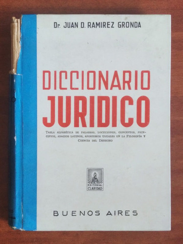 Diccionario Jurídico / Dr. Juan D. Ramirez Gronda