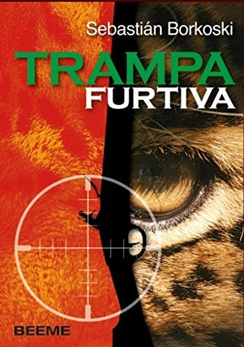 Trampa Furtiva - Sebastian Borkoski