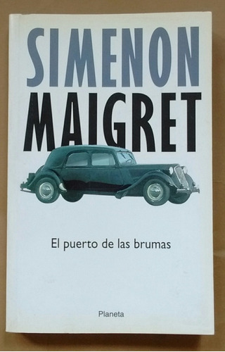 Simenon Maigret El Puerto De Las Brumas Planeta 1995