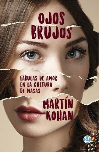 Ojos Brujos Fabulas De Amor En La Cultura De Masas (bolsillo