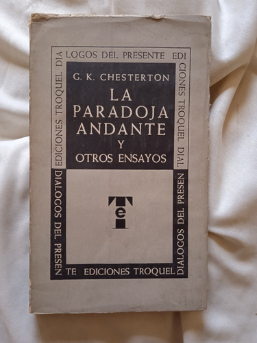 La Paradoja Andante Y Otros Ensayos // G. K. Chesterton