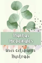 Comprar Plantas Medicinales: Usos Cotidianos - Ilustrado 
