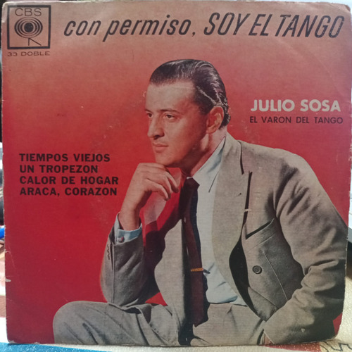 Julio Sosa Con Permiso Soy El Tango Ep 8.5 Pts Vinilo