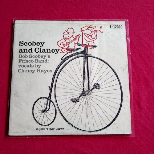 Good Time Jazz Rec Bob Scobey's Frisco Band And Clancy Hayes