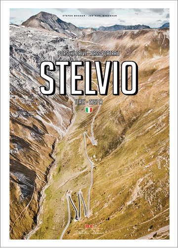 Libro: Porsche Drive: Stelvio: Pass Portraits; Italy