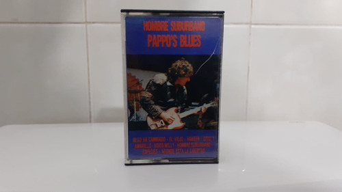 Cassette Original Pappo Pappos Blues Hombre Suburbano 