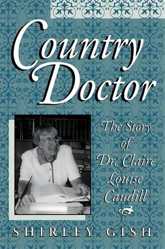 Country Doctor, De Shirley Gish. Editorial University Press Kentucky, Tapa Blanda En Inglés