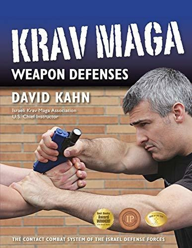 Book : Krav Maga Weapon Defenses The Contact Combat System.