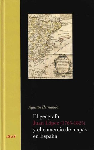Libro El Geã³grafo Juan Lã³pez (1765-1825) Y El Comercio ...