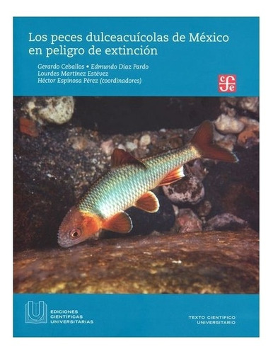 Conservación | Los Peces Dulceacuícolas De México En Peli
